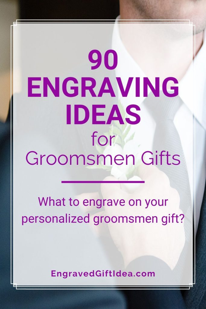 90 Engraving Ideas for Groomsmen Gifts - Engraved Gift Idea